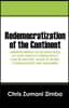 Redemocratization of the Continent: Understanding 50 Golden Rules of How Africa's Democracy can be Revived, Made to Work, Consolidated and Sustained