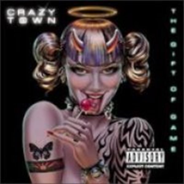 Crazy Town / The Gift Of Game