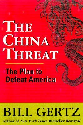 The China Threat: How the People&#39;s Republic Targets America