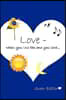 Love -: when you lose the one you love...