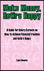Make Money, Retire Happy: A Guide for Salary Earners on How to Achieve Financial Freedom and Retire Happy