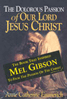 The Dolorous Passion of Our Lord Jesus Christ: From the Visions of Anne Catherine Emmerich