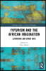 Futurism and the African Imagination