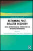 Rethinking Post-Disaster Recovery