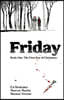 Friday Book One: The First Day of Christmas