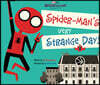 Spider-Man: No Way Home: Spider-Man's Very Strange Day!