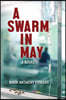 A Swarm in May