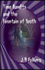 Time Bandits and the Fountain of Youth