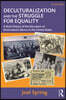 Deculturalization and the Struggle for Equality