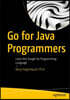 Go for Java Programmers: Learn the Google Go Programming Language