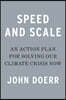 Speed & Scale: An Action Plan for Solving Our Climate Crisis Now