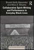 Collaborative Spirit-Writing and Performance in Everyday Black Lives