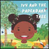 Ivy and the Paperbark Tree