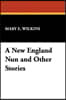A New England Nun and Other Stories