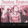 Smashing Pumpkins (스매싱 펌킨즈) - Live At Del Mar Fairgrounds : Bing Crosby Hall, October 26th, 1993 FM Broadcast [2LP]