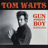 Tom Waits (탐 웨이츠) - Gun Street Boy : The Bridge School Benefit Broadcast [LP]