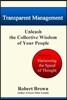 Transparent Management: Unleash The Collective Genius Of Your People