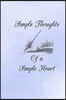 Simple Thoughts: Of A Simple Heart