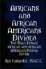 Africans and African Americans Divided: The Male-Female African and African American Digital Divide