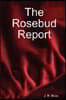 The Rosebud Report