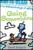 Going Somewhere