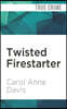 Twisted Firestarter