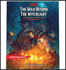 The Wild Beyond the Witchlight: A Feywild Adventure (Dungeons & Dragons Book)