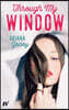 Through My Window (Hidalgo Brothers #1)
