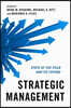 Strategic Management: State of the Field and Its Future
