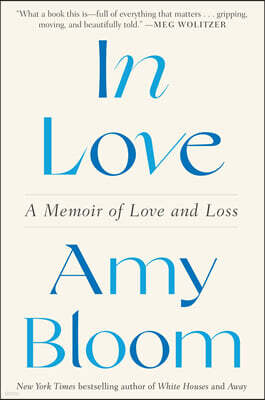 In Love: A Memoir of Love and Loss