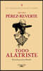 Todo Alatriste / The Complete Captain Alatriste
