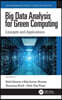 Big Data Analysis for Green Computing