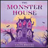 The Monster House