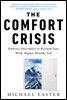 The Comfort Crisis