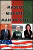 Mascot, Minister, Man of Steel - The Final Reunion