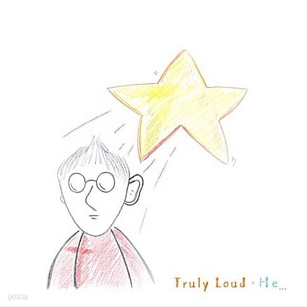 트룰리 라우드 (Truly Loud) - 1집: He...