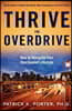 Thrive In Overdrive: How to Navigate Your Overloaded Lifestyle