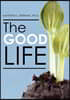 The Good Life