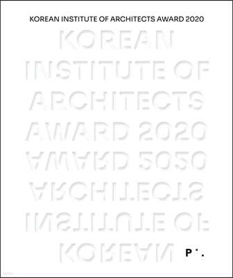 KOREAN INSTITUTE OF ARCHITECTS AWARD 2020