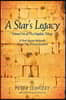 A Star's Legacy: Volume One of the Magdala Trilogy: A Six-Part Epic Depicting a Plausible Life of Mary Magdalene and Her Times