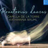Capella de la Torre 프레토리우스: 테르프시코레의 춤곡 (Praetorius: Dances From `Terpsichore`)