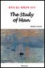 The Study of Man - 영어로 읽는 세계문학 1019