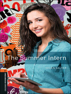 Oxford Bookworms Library 3/E 2: The Summer Intern (with MP3)