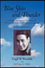 Blue Skies and Thunder: Farm Boy, Pilot, Inventor, Tsa Officer, and WW II Soldier of the 442nd Regimental Combat Team