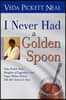 I Never Had a Golden Spoon: Veda Pickett Neal, Daughter of Legendary Soul Singer Wilson Pickett, Tells Her Survivor's Story