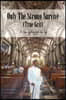 Only the Strong Survive (True Grit): A Son Fighting for His Life