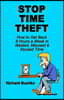 Stop Time Theft: How To Get Back 8 Hours A Week In Wasted, Misused, And Abused Time