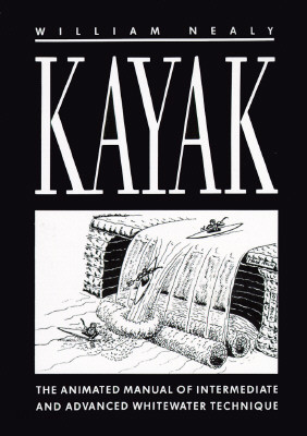 Kayak: A Manual of Technique