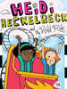 Heidi Heckelbeck #34 : Heidi Heckelbeck and the Wild Ride