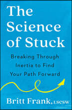 The Science of Stuck: Breaking Through Inertia to Find Your Path Forward
